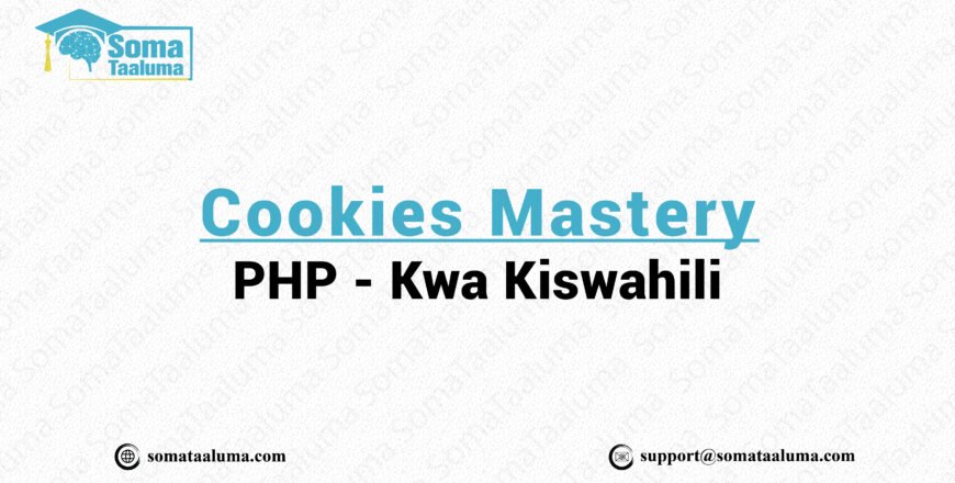 somataaluma.com Cookies MASTERY  - php kwa kiswahili-01-01-01