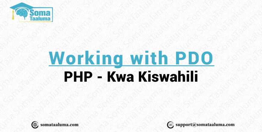 somataaluma.com working with PDO- php kwa kiswahili-01-01